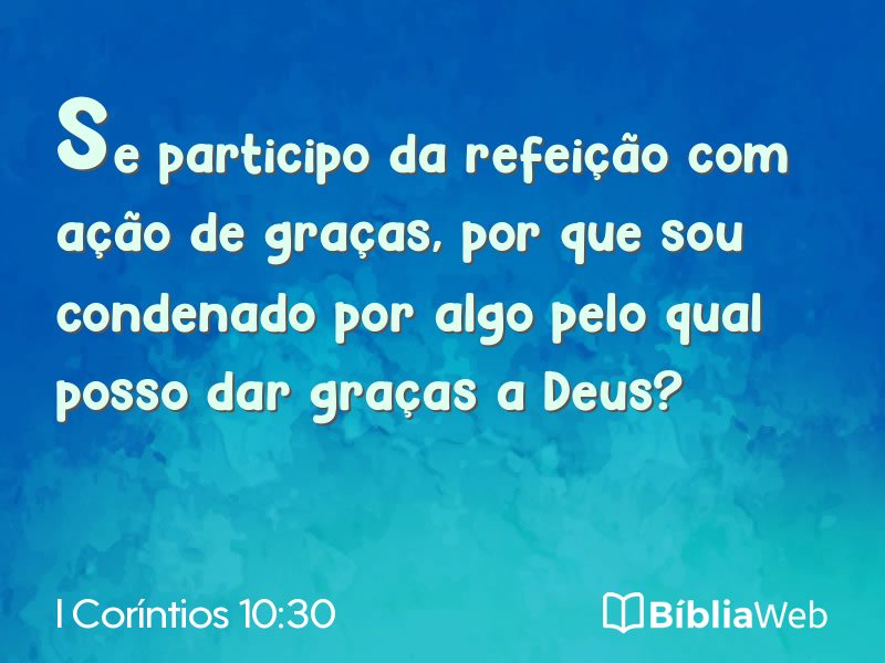 I Coríntios 10:30 em imagem para compartilhar