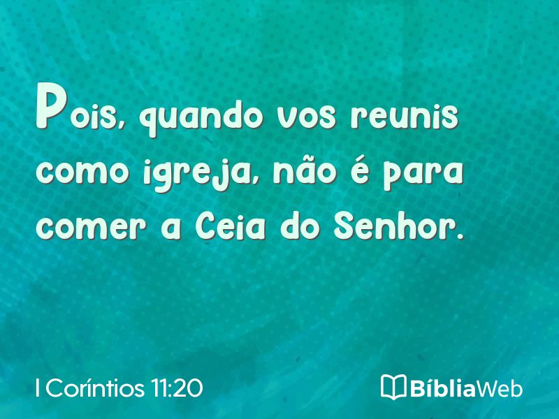 I Coríntios 11:20 em imagem para compartilhar
