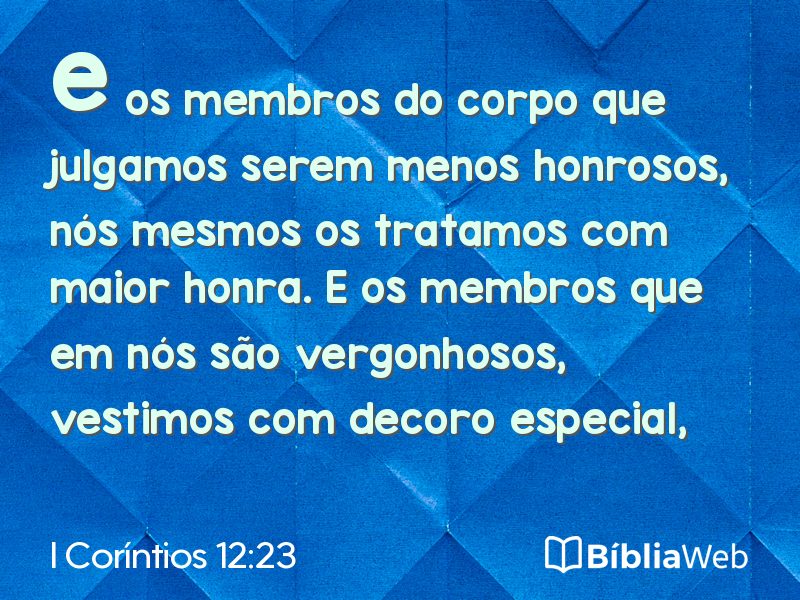 I Coríntios 12:23 em imagem para compartilhar