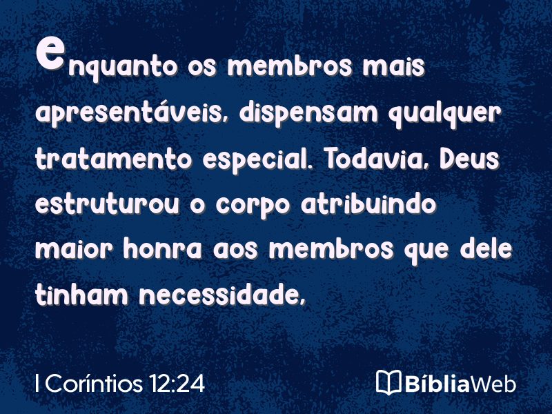 I Coríntios 12:24 em imagem para compartilhar