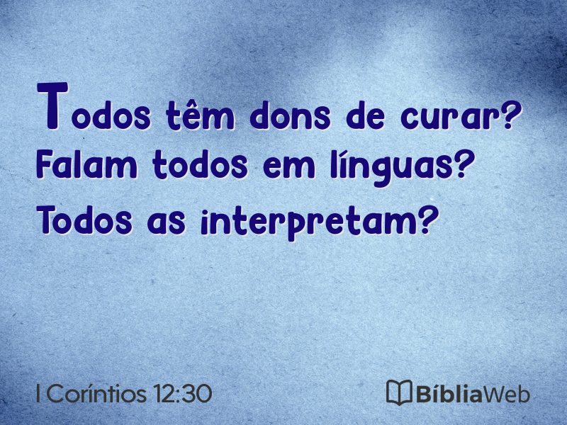 I Coríntios 12:30 em imagem para compartilhar