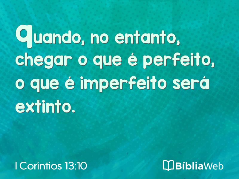 I Coríntios 13:10 em imagem para compartilhar