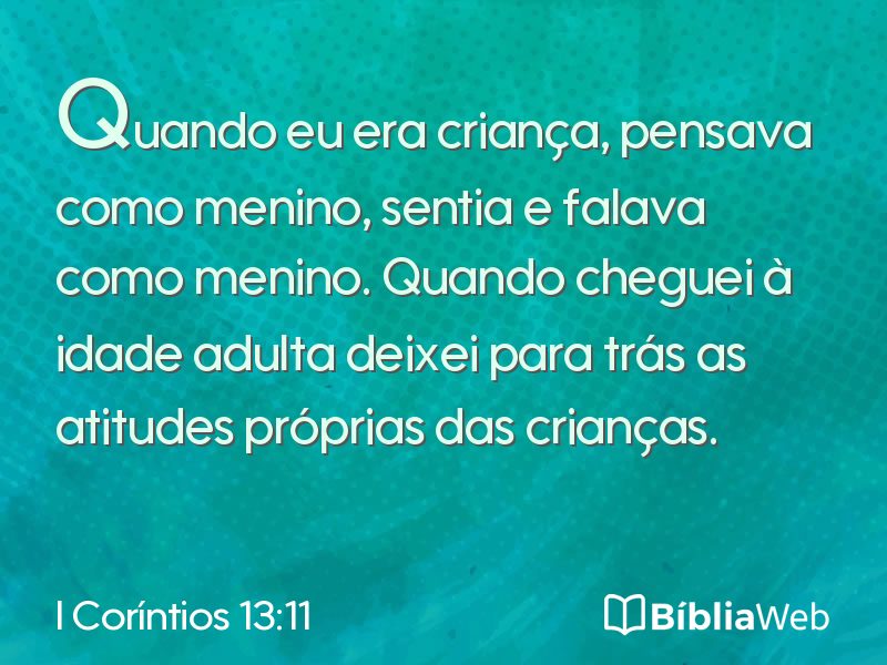I Coríntios 13:11 em imagem para compartilhar