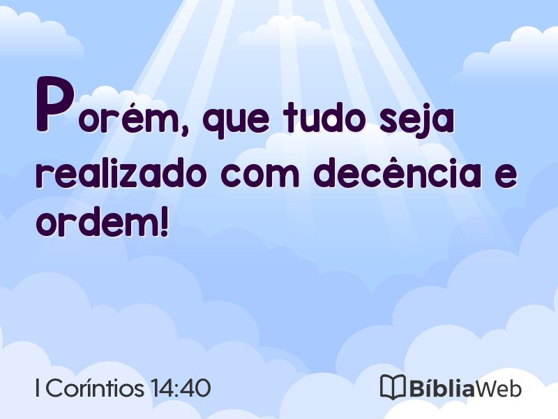 I Coríntios 14:40 em imagem para compartilhar
