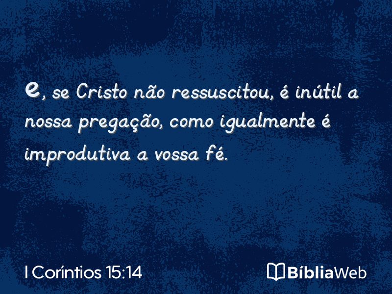 I Coríntios 15:14 em imagem para compartilhar