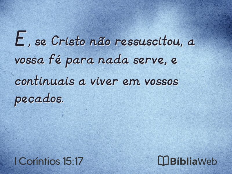 I Coríntios 15:17 em imagem para compartilhar