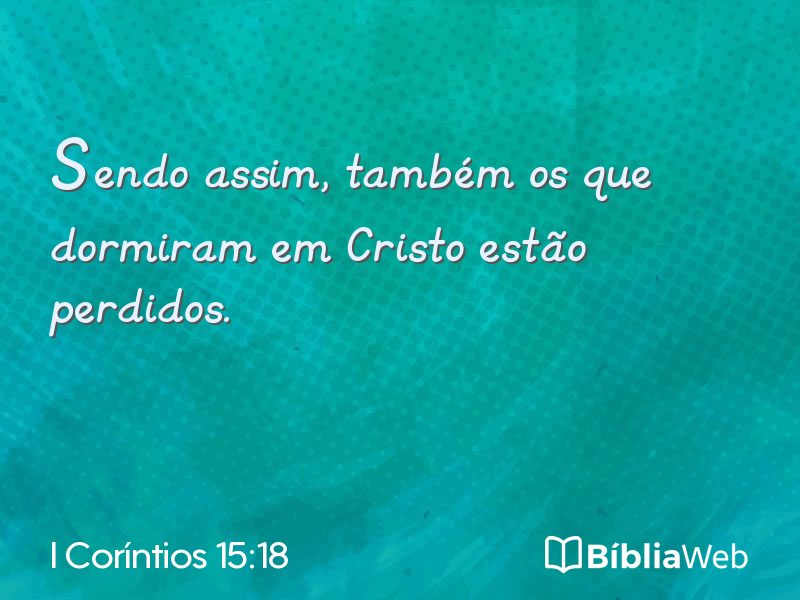 I Coríntios 15:18 em imagem para compartilhar