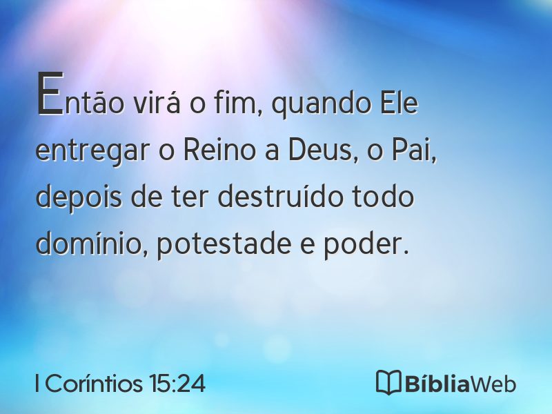 I Coríntios 15:24 em imagem para compartilhar
