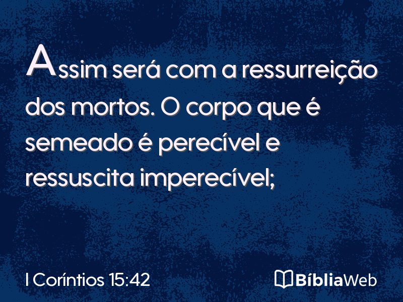 I Coríntios 15:42 em imagem para compartilhar