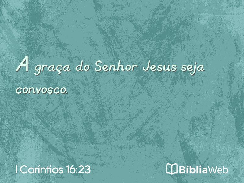 I Coríntios 16:23 em imagem para compartilhar