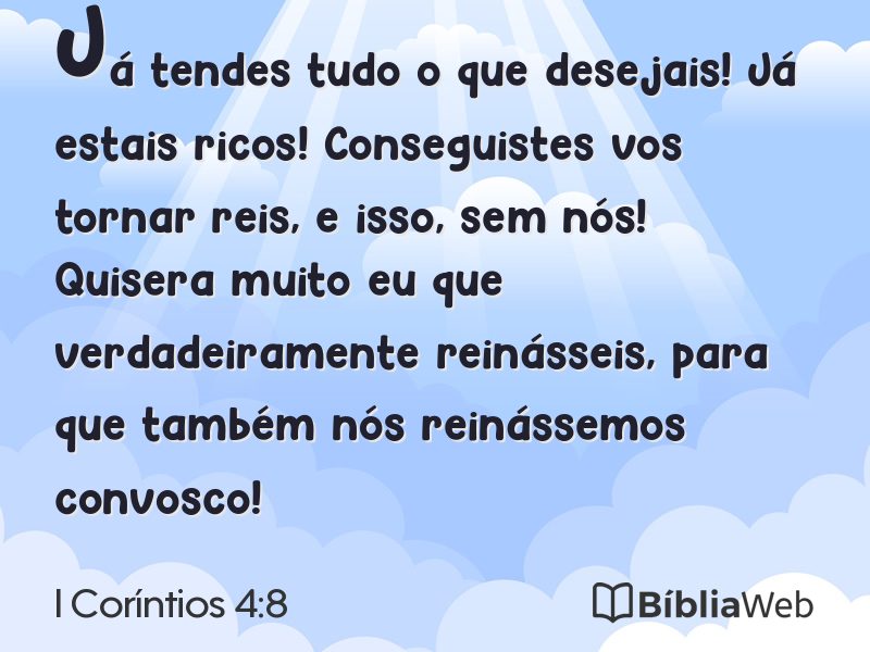 I Coríntios 4:8 em imagem para compartilhar