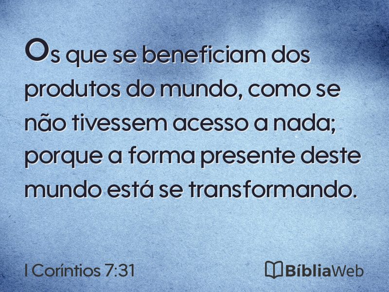 I Coríntios 7:31 em imagem para compartilhar