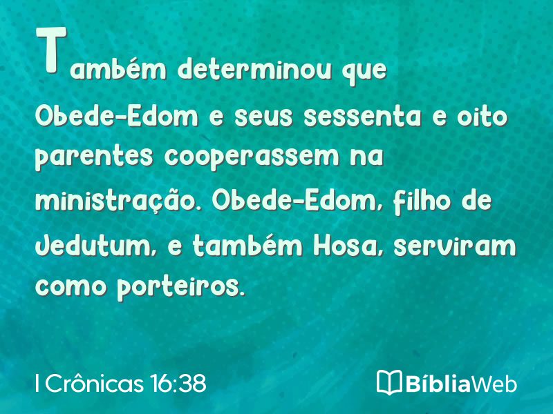 I Crônicas 16:38 em imagem para compartilhar