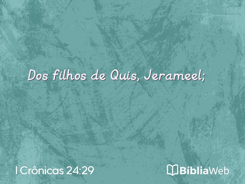 I Crônicas 24:29 em imagem para compartilhar
