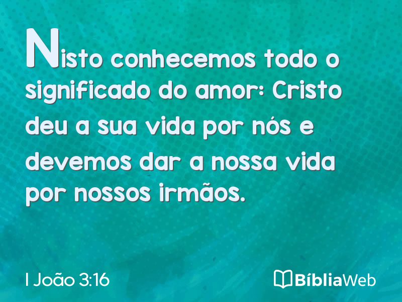 I João 3:16 em imagem para compartilhar