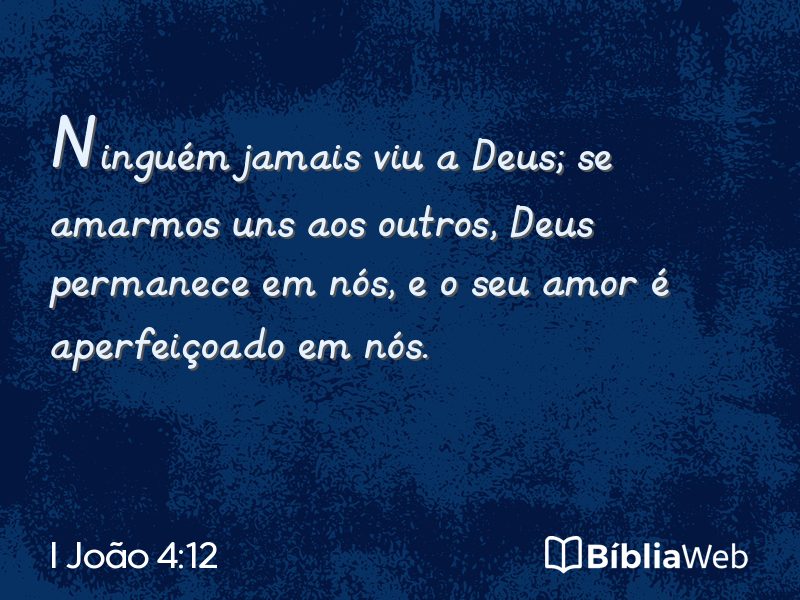 I João 4:12 em imagem para compartilhar