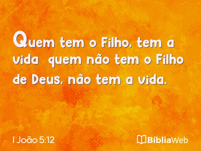 I João 5:12 em imagem para compartilhar