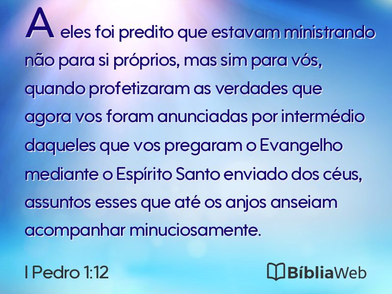 I Pedro 1:12 em imagem para compartilhar