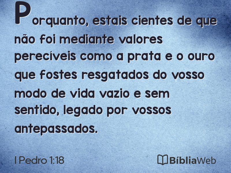 I Pedro 1:18 em imagem para compartilhar
