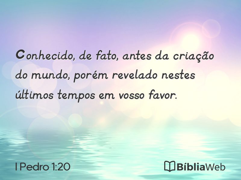 I Pedro 1:20 em imagem para compartilhar