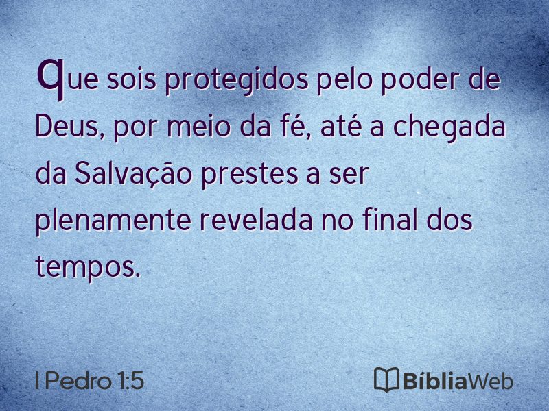 I Pedro 1:5 em imagem para compartilhar