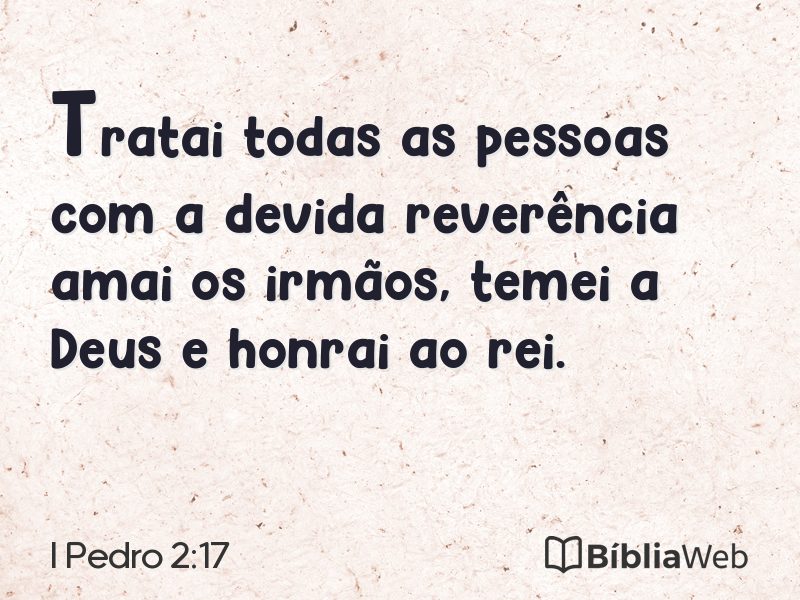 I Pedro 2:17 em imagem para compartilhar