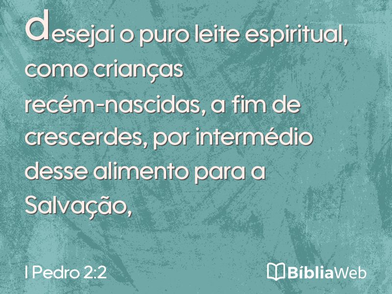 I Pedro 2:2 em imagem para compartilhar