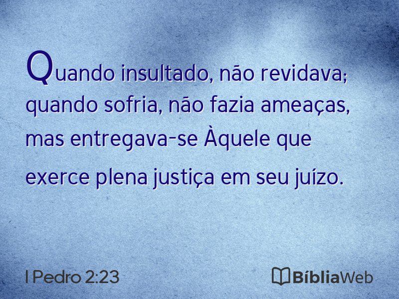 I Pedro 2:23 em imagem para compartilhar