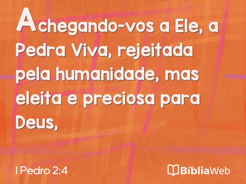 I Pedro 2:4 em imagem para compartilhar
