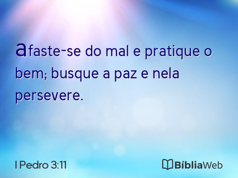 I Pedro 3:11 em imagem para compartilhar