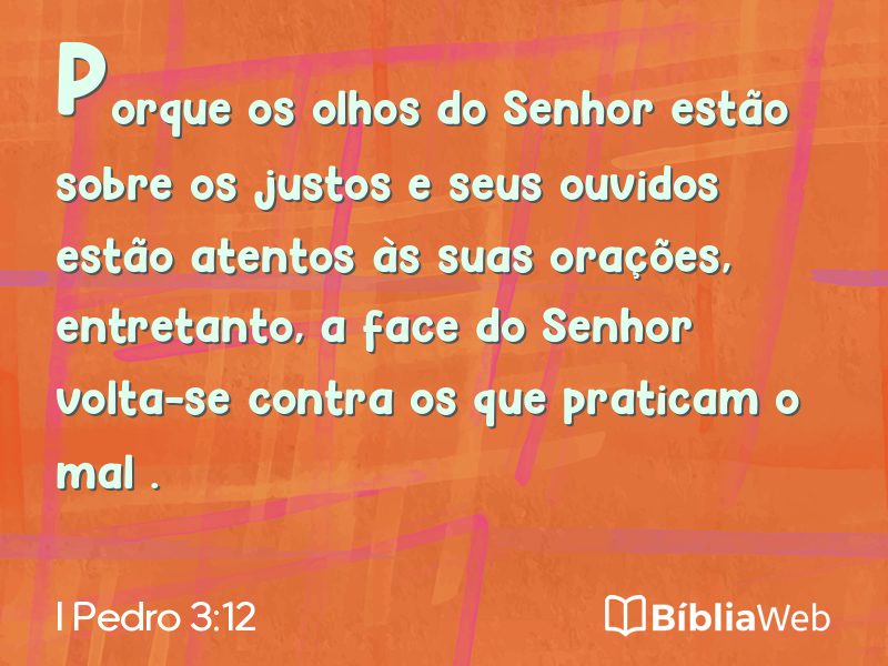 I Pedro 3:12 em imagem para compartilhar