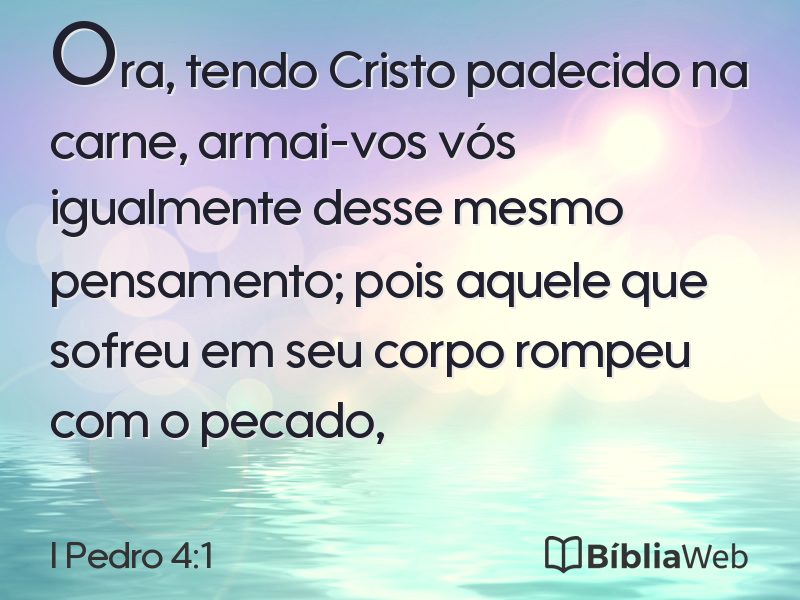 I Pedro 4:1 em imagem para compartilhar