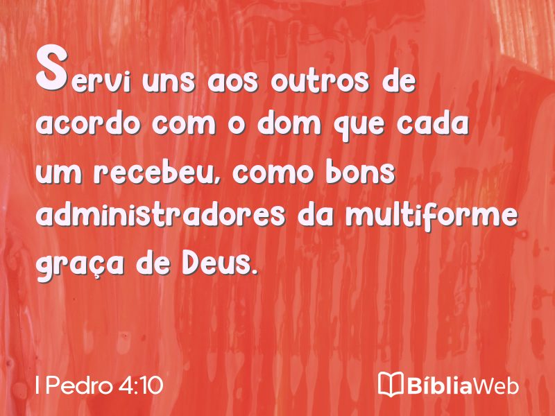 I Pedro 4:10 em imagem para compartilhar