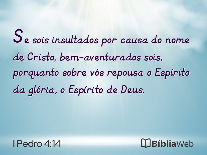 I Pedro 4:14 em imagem para compartilhar