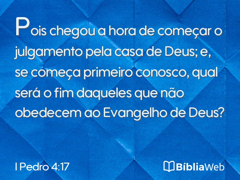 I Pedro 4:17 em imagem para compartilhar
