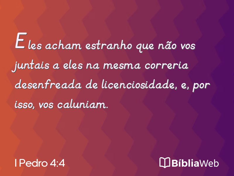 I Pedro 4:4 em imagem para compartilhar