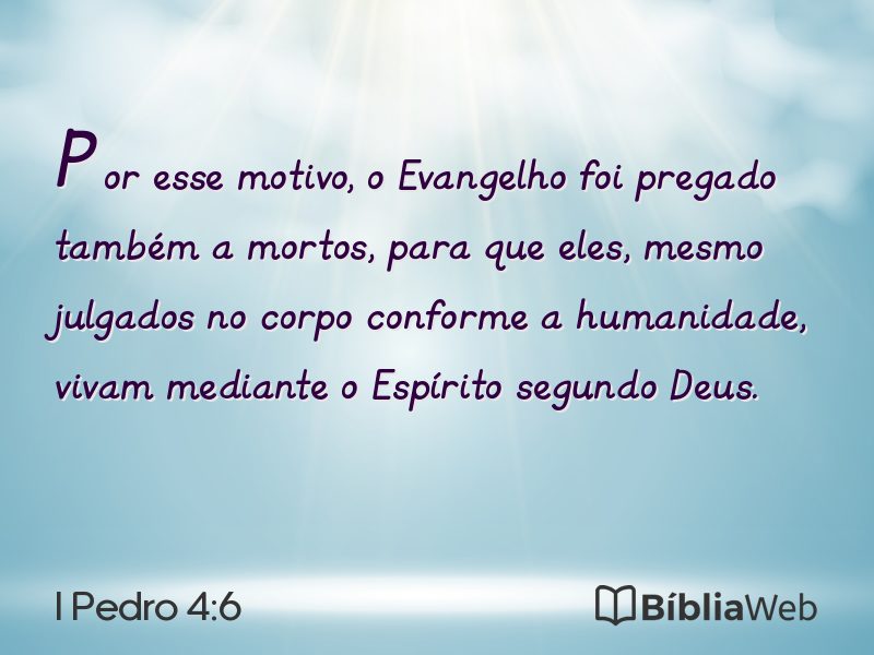 I Pedro 4:6 em imagem para compartilhar