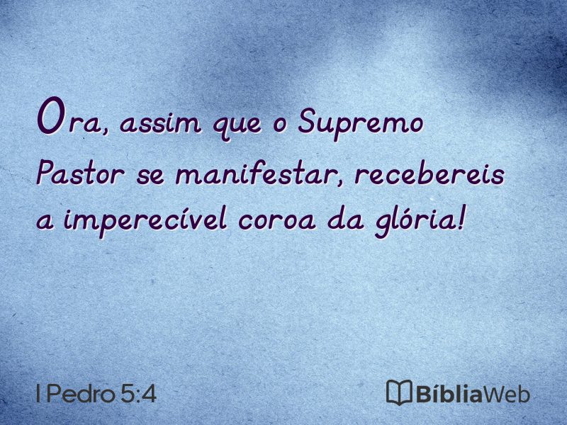 I Pedro 5:4 em imagem para compartilhar