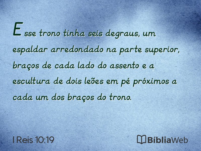 I Reis 10:19 em imagem para compartilhar