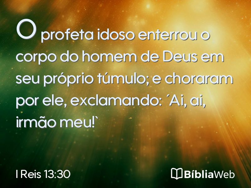 I Reis 13:30 em imagem para compartilhar