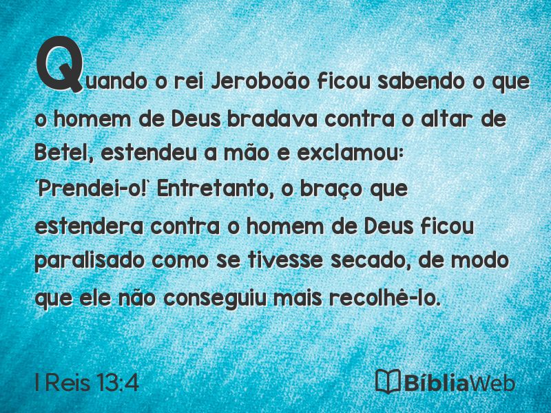 I Reis 13:4 em imagem para compartilhar