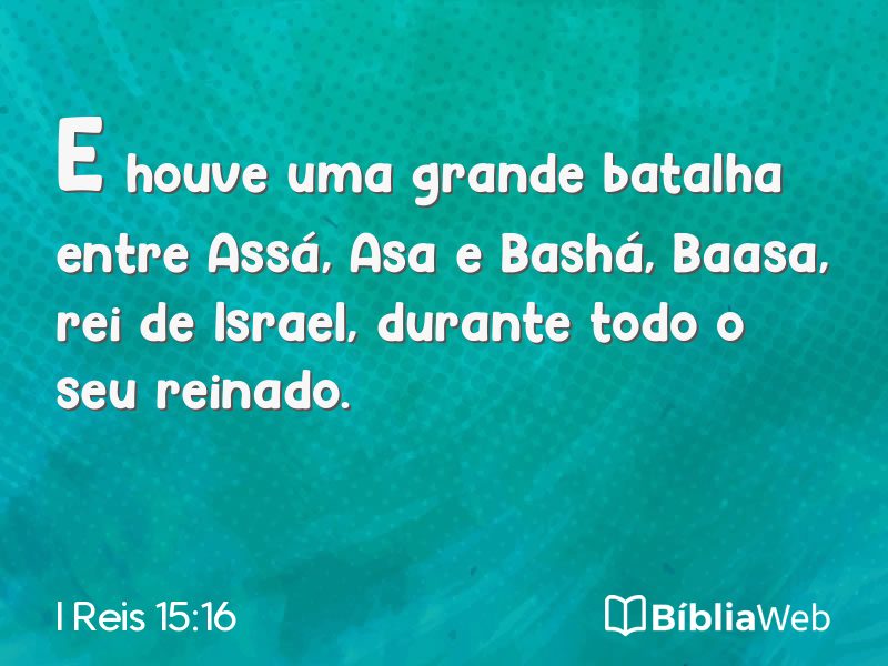 I Reis 15:16 em imagem para compartilhar