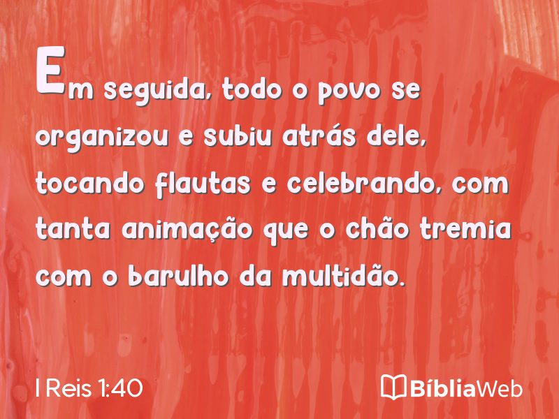 I Reis 1:40 em imagem para compartilhar