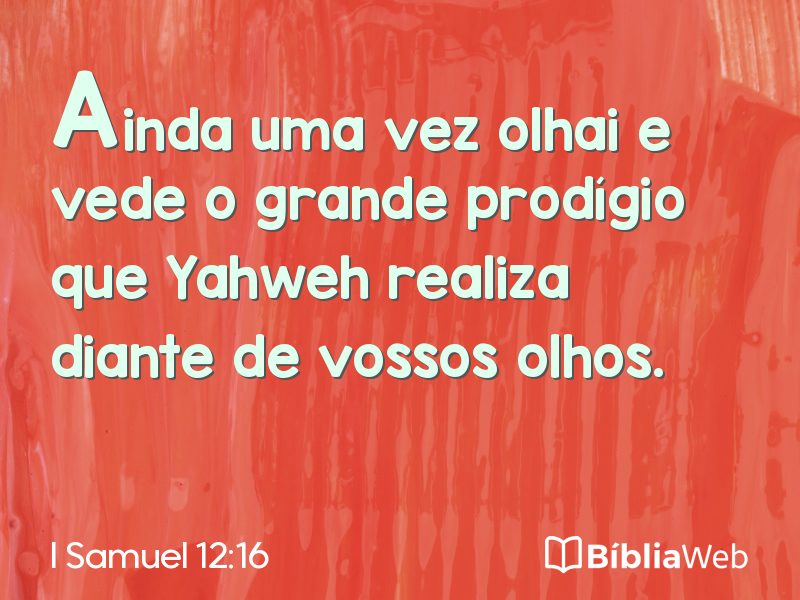 I Samuel 12:16 em imagem para compartilhar