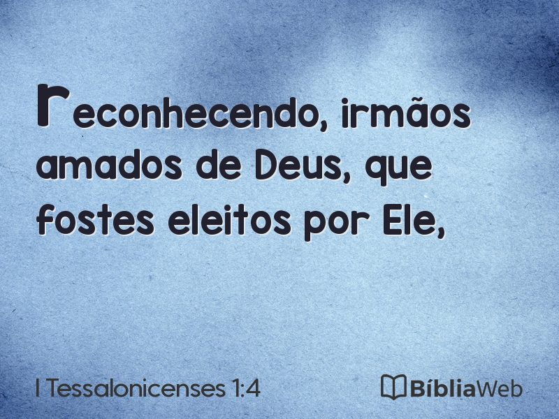I Tessalonicenses 1:4 em imagem para compartilhar