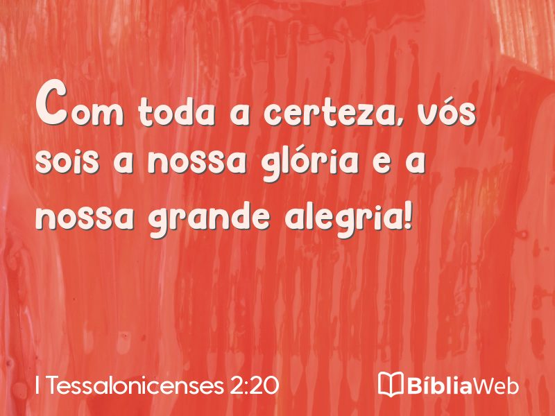 I Tessalonicenses 2:20 em imagem para compartilhar