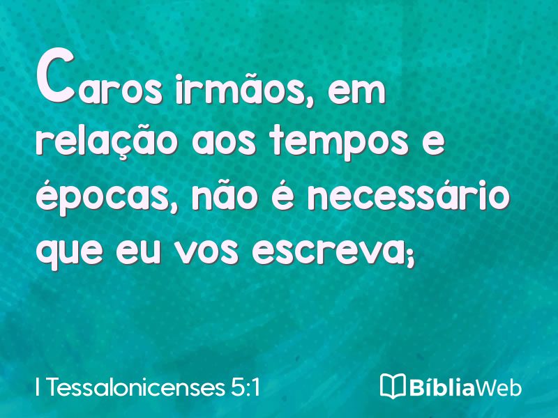 I Tessalonicenses 5:1 em imagem para compartilhar