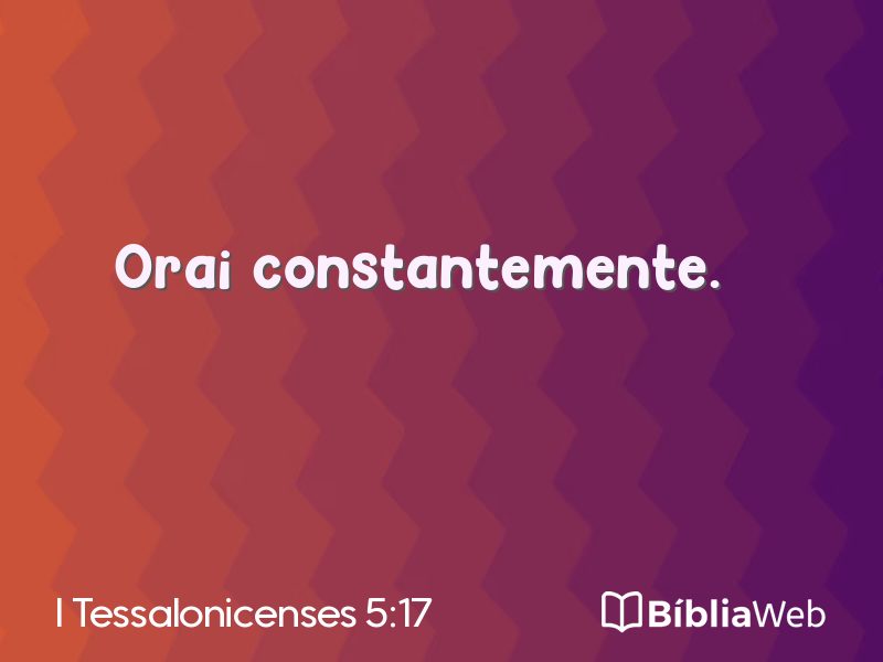 I Tessalonicenses 5:17 em imagem para compartilhar
