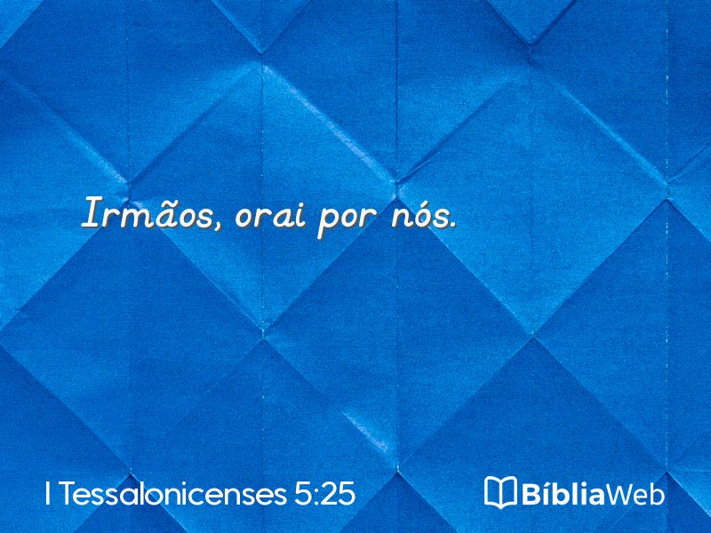 I Tessalonicenses 5:25 em imagem para compartilhar