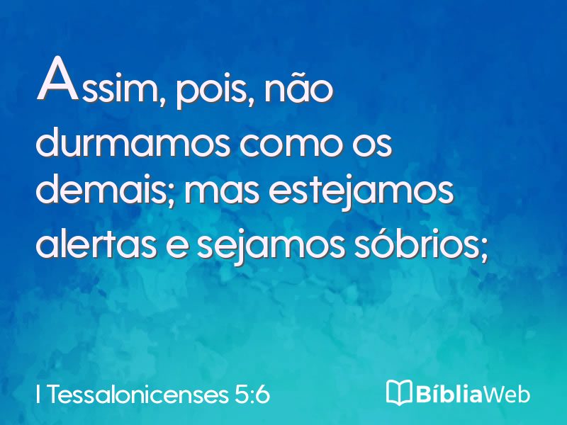 I Tessalonicenses 5:6 em imagem para compartilhar